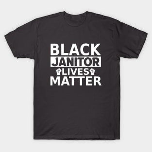 Black Janitor Lives Matter, Black History Month, BLM Protest T-Shirt